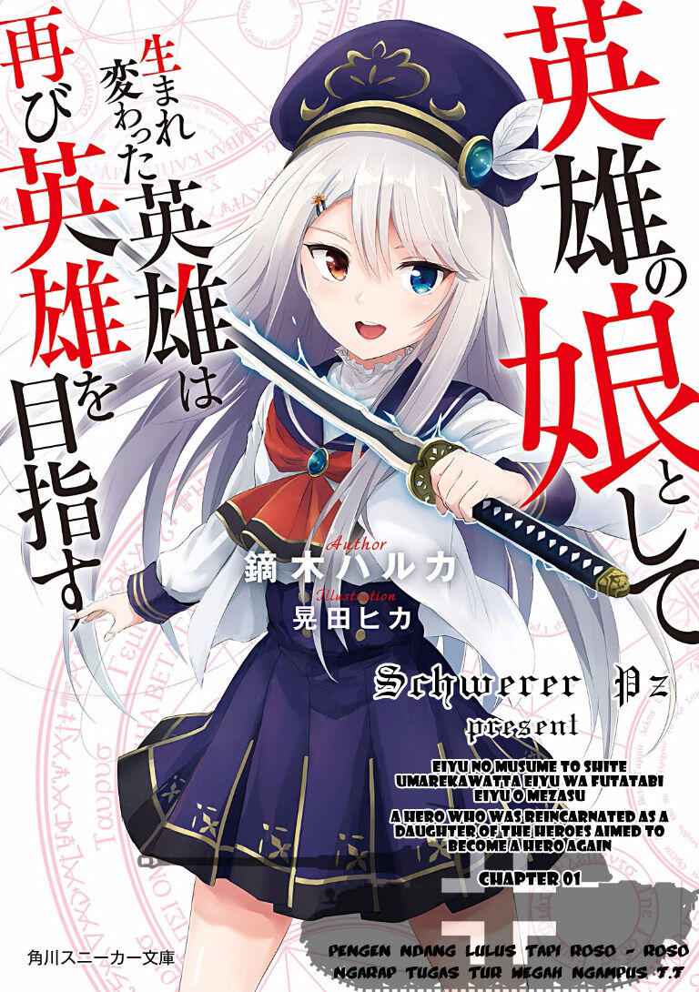 Eiyuu No Musume To Shite Umarekawatta Eiyuu Wa Futatabi Eiyuu O Mezasu Chapter 1 1